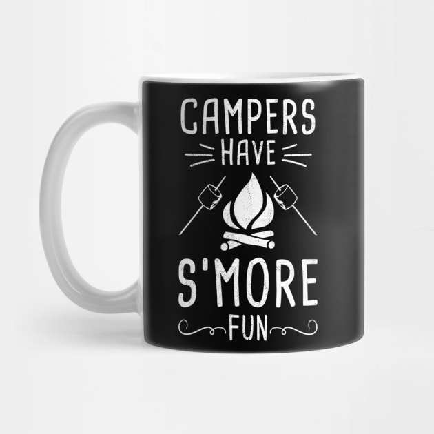 Campers Have S'More Fun Funny Camper Camping by tobzz